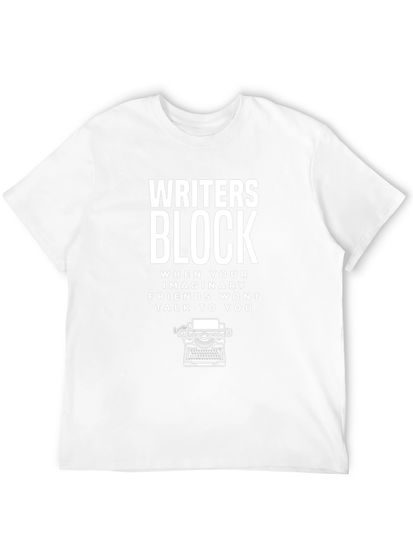 Writers Block T-Shirt - Imaginary Friends