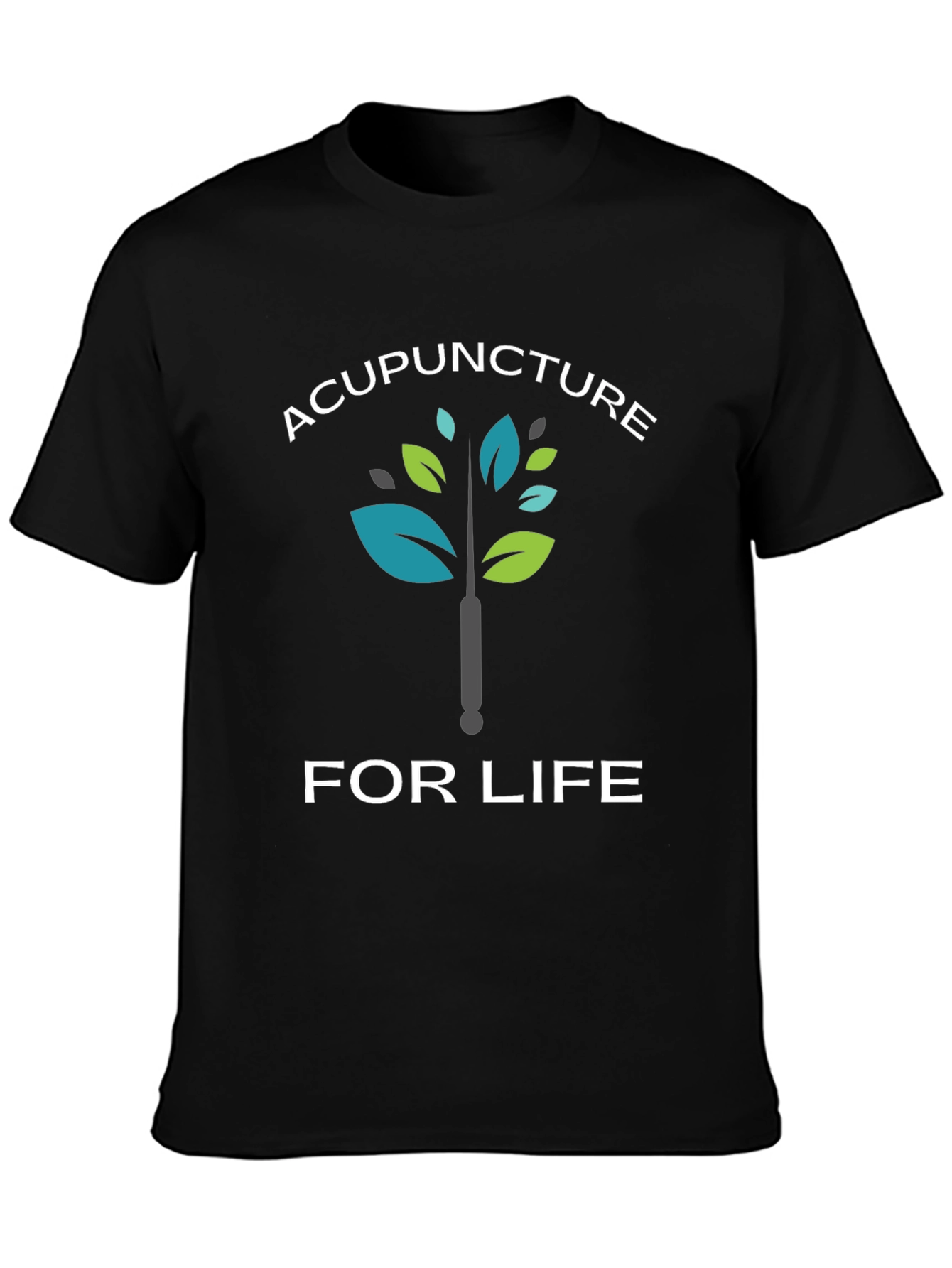 Acupuncture for Life Graphic T-Shirt