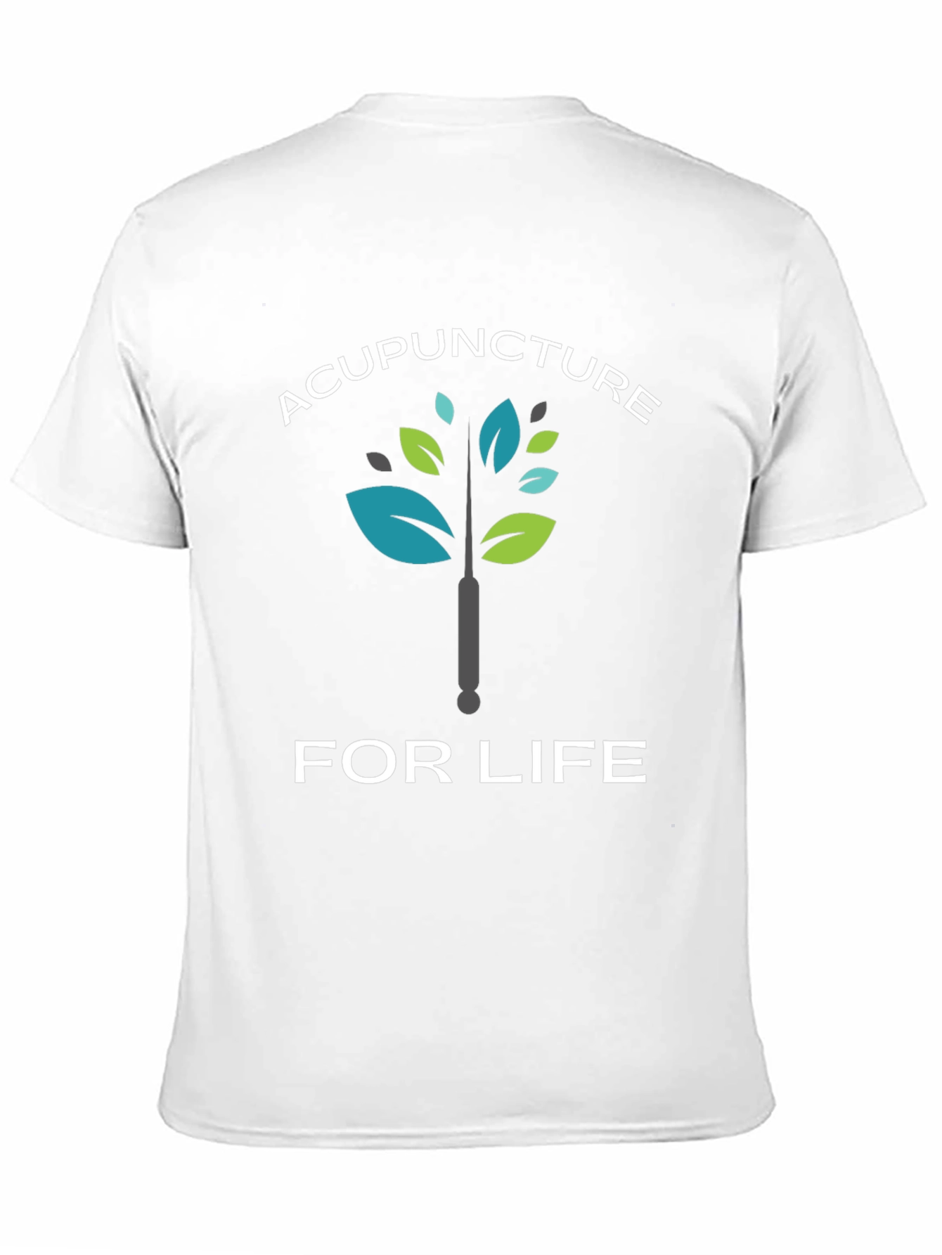 Acupuncture for Life Graphic T-Shirt
