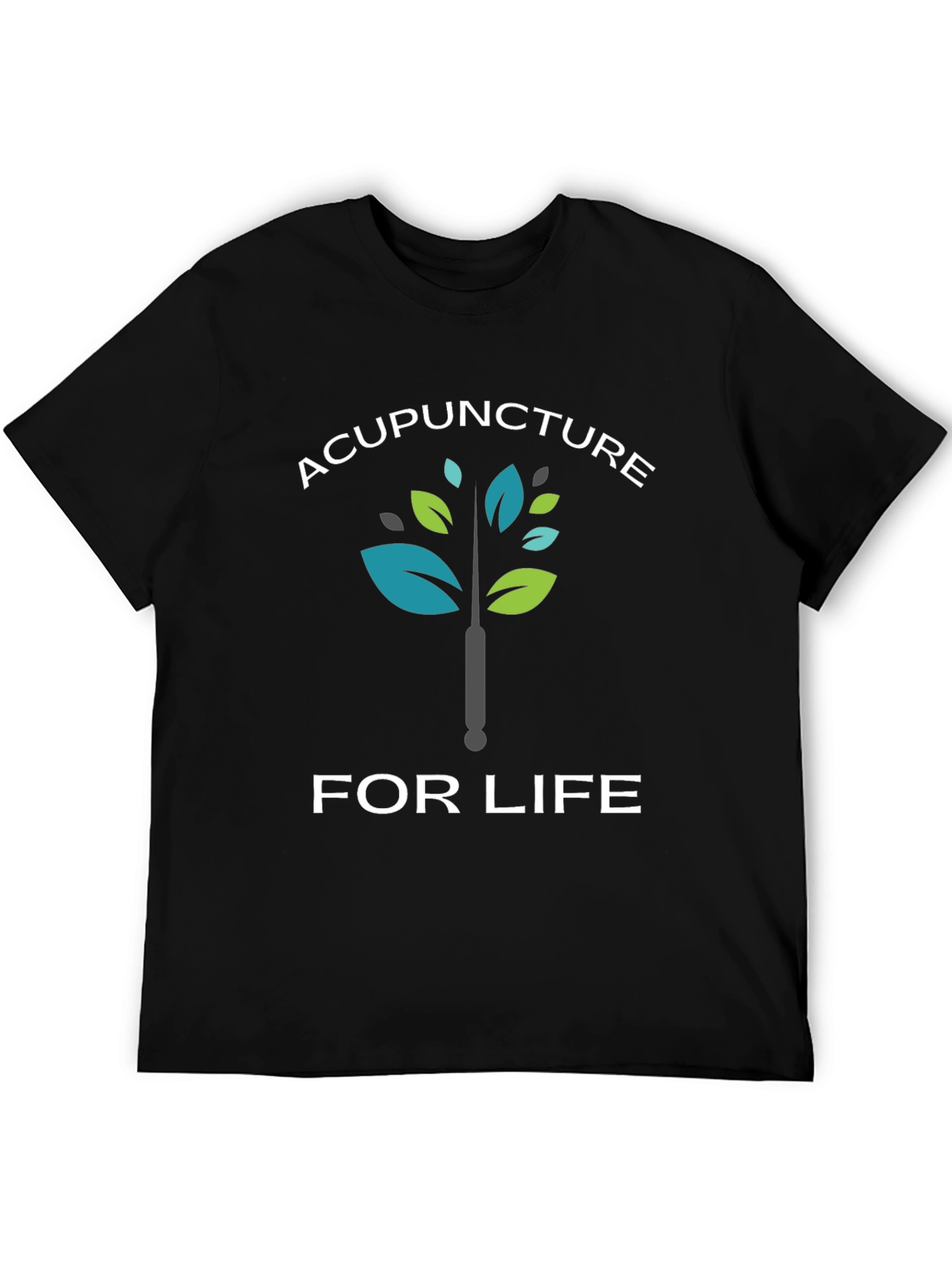Acupuncture for Life Graphic T-Shirt