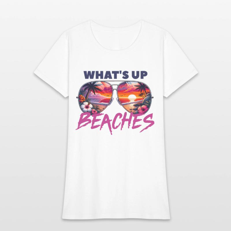 What's Up Beaches Funny Sumer Saying