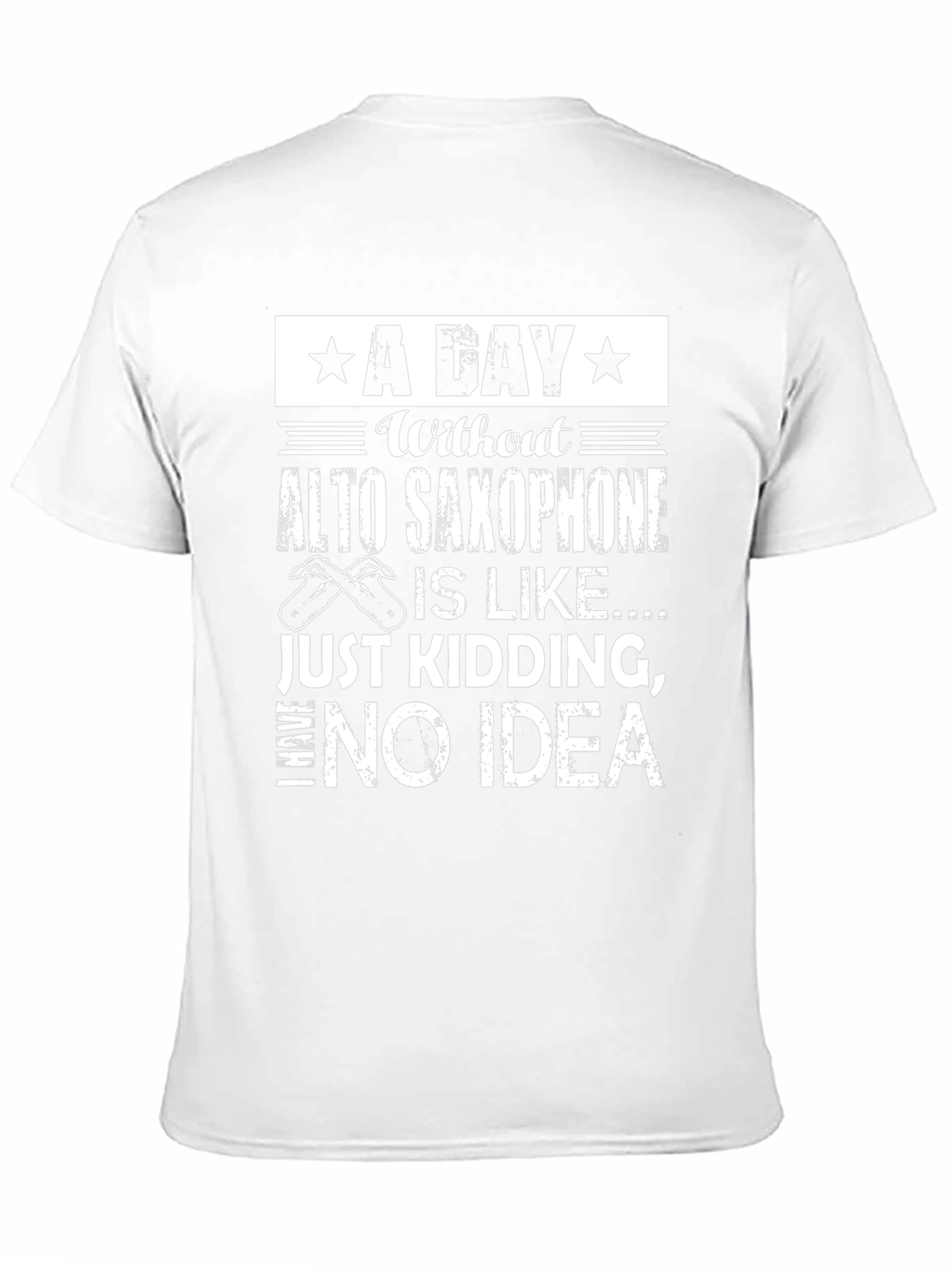 Alto Saxophone T-Shirt - A Day Without Fun