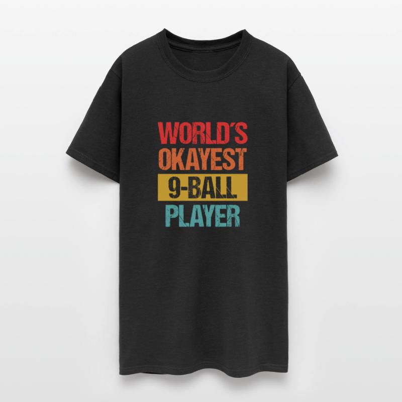 World's Okayest 9 Ball Player - Casual Billiards