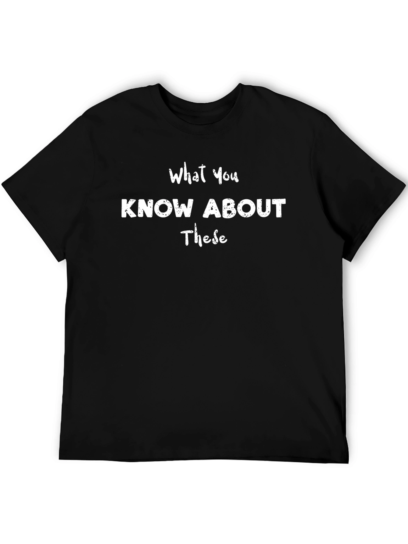 What You Know About These Funny Graphic T-Shirt