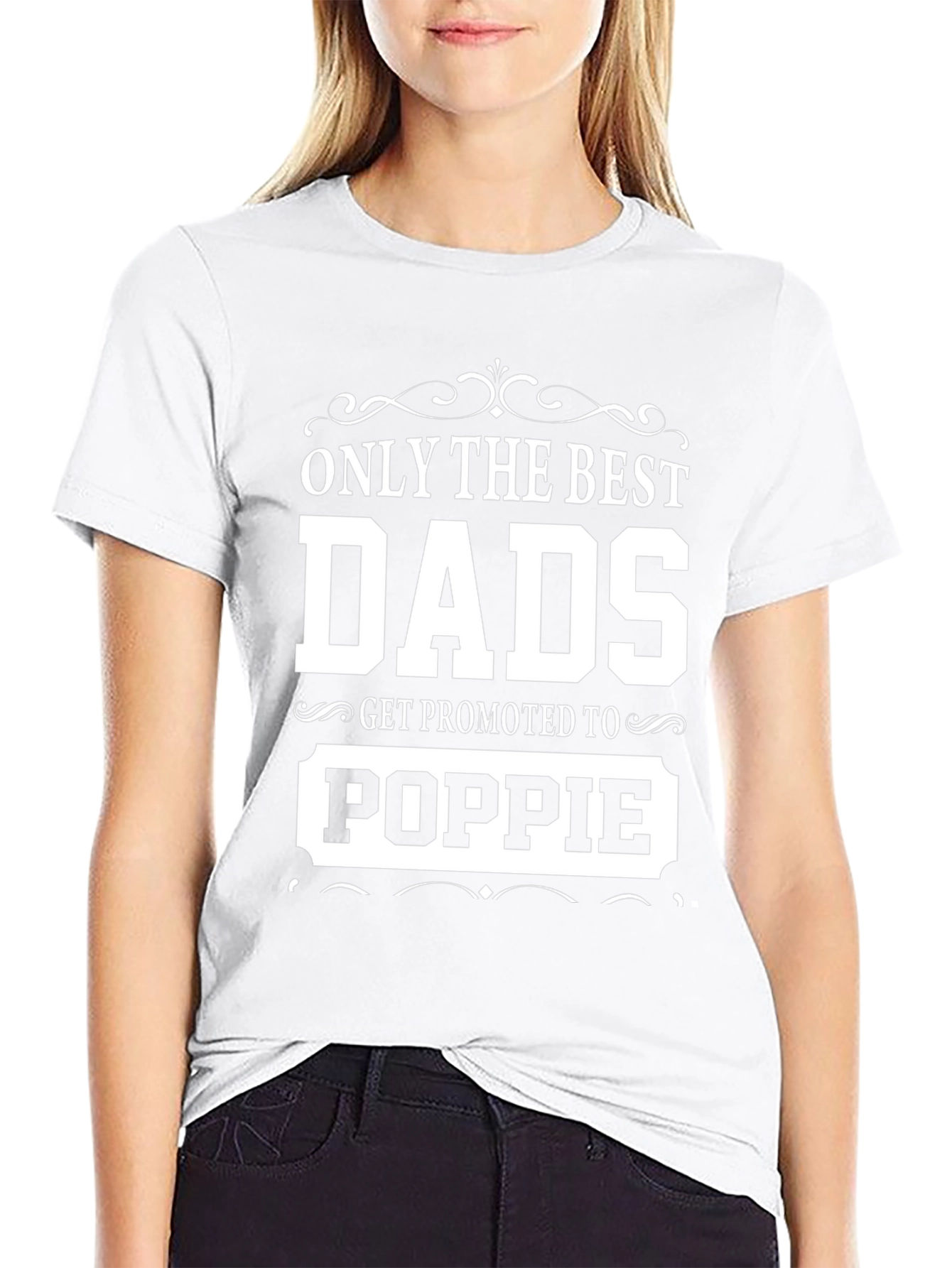 Best Dads Get Promoted to Poppie T-Shirt