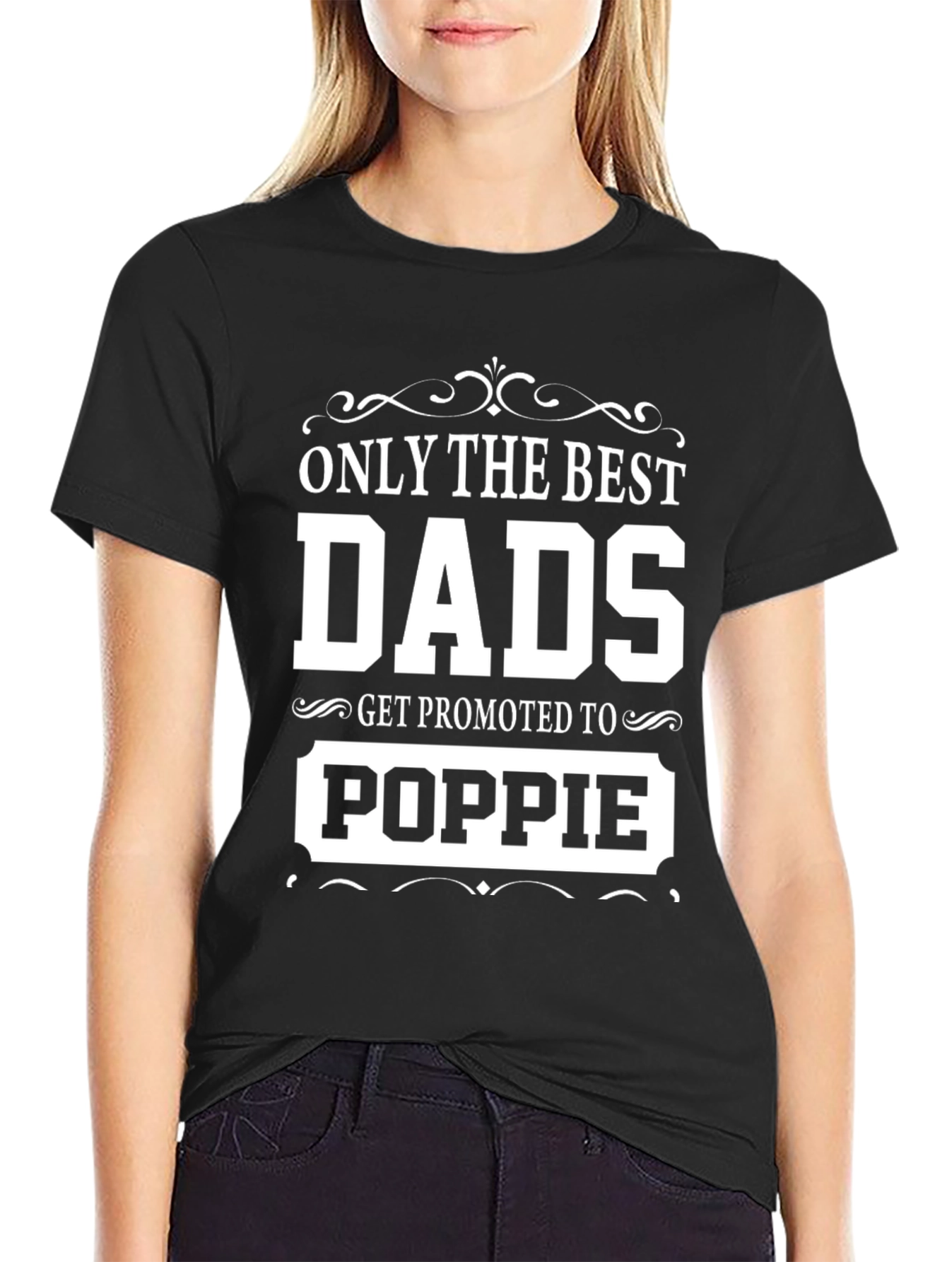 Best Dads Get Promoted to Poppie T-Shirt