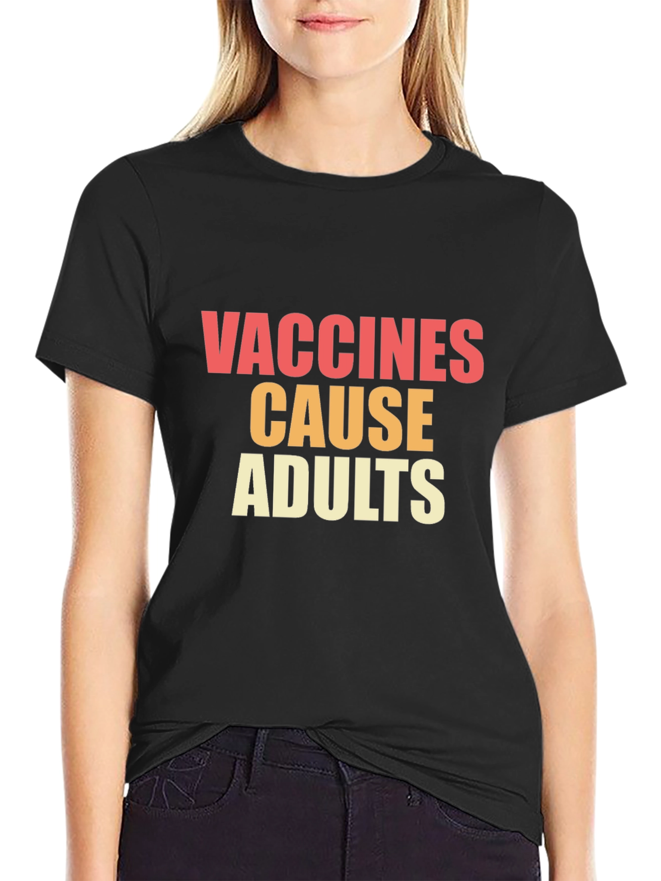 Vaccines Cause Adults Graphic Tee