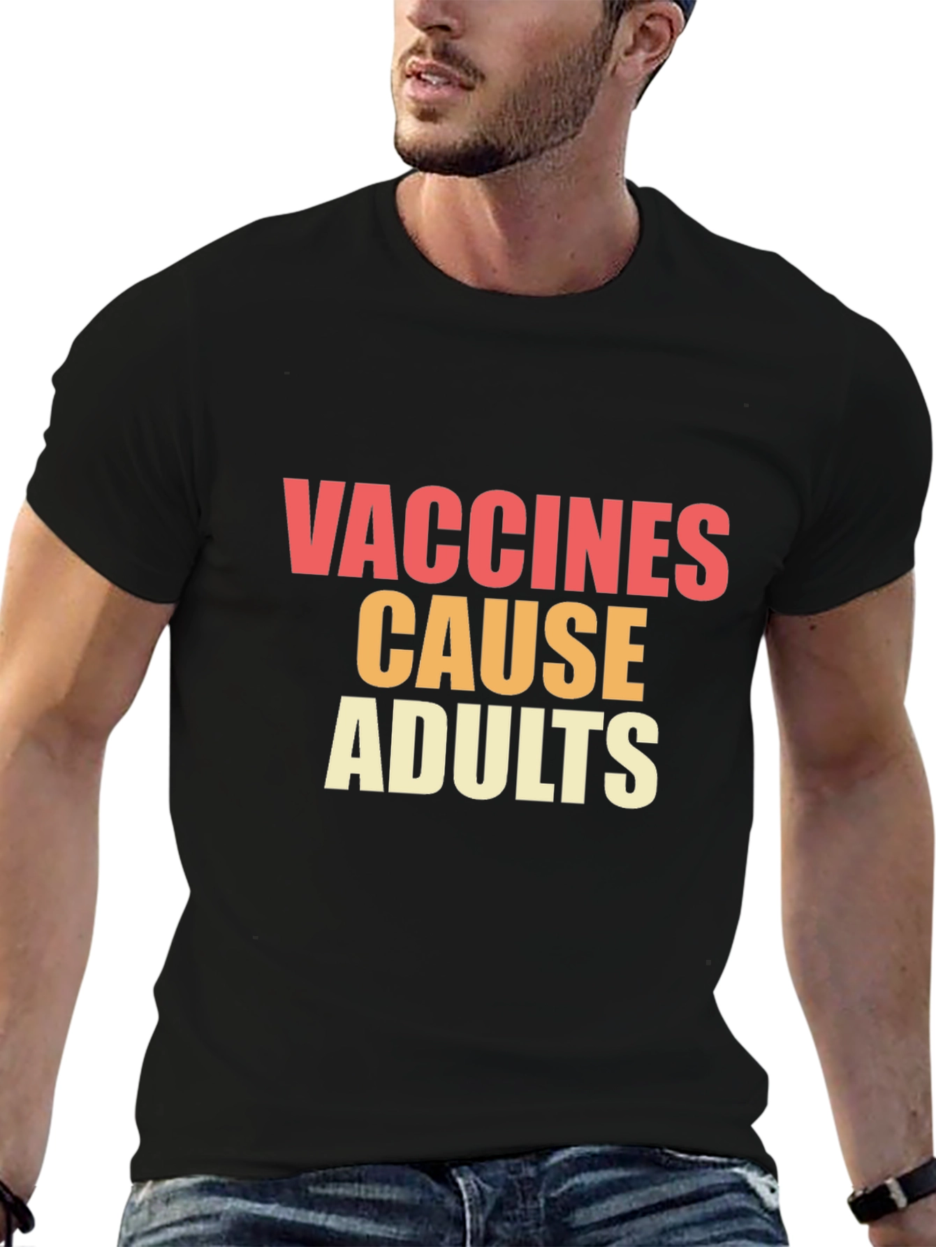 Vaccines Cause Adults Graphic Tee