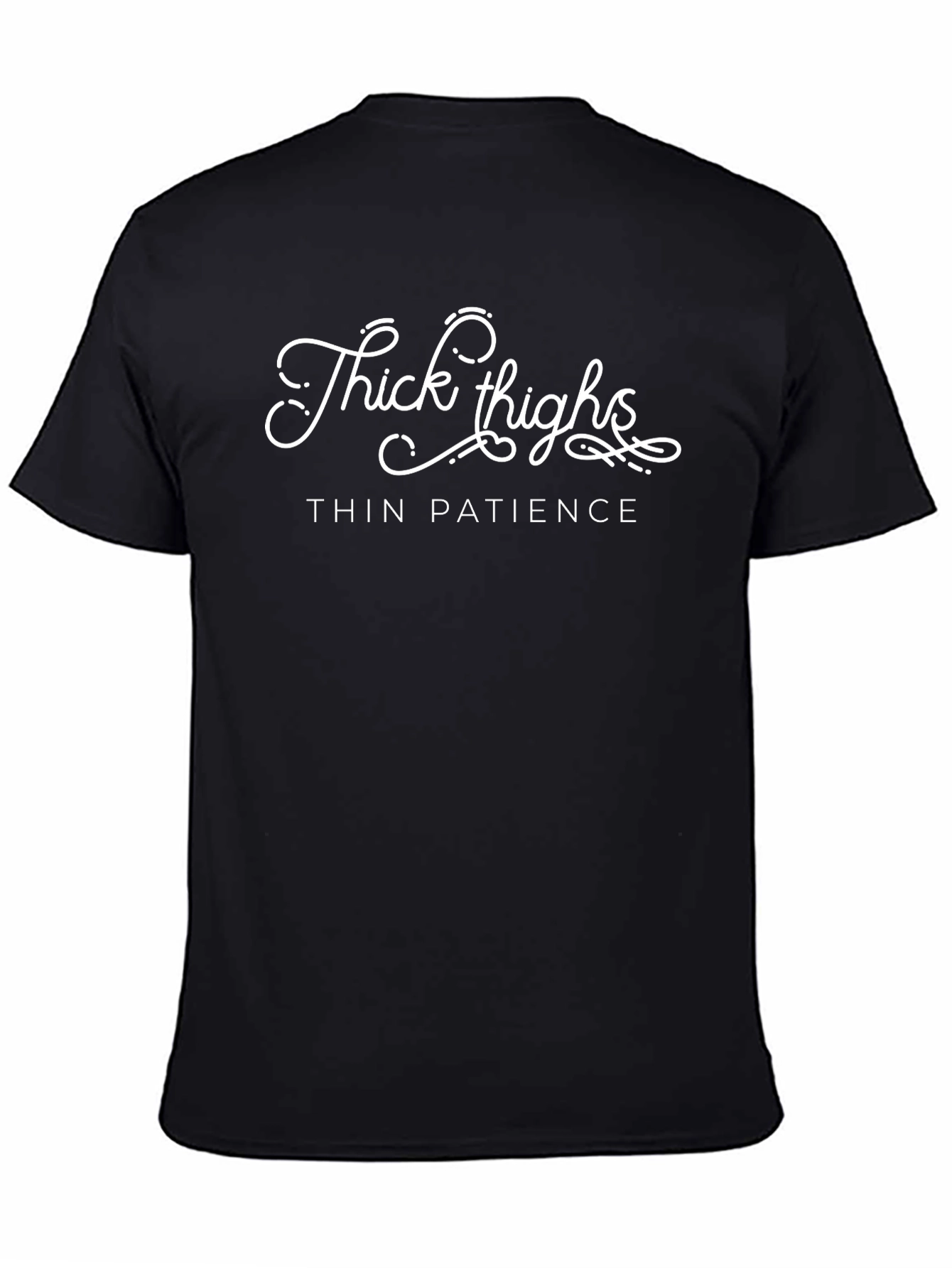 Thick Thighs Thin Patience Black Graphic Tee