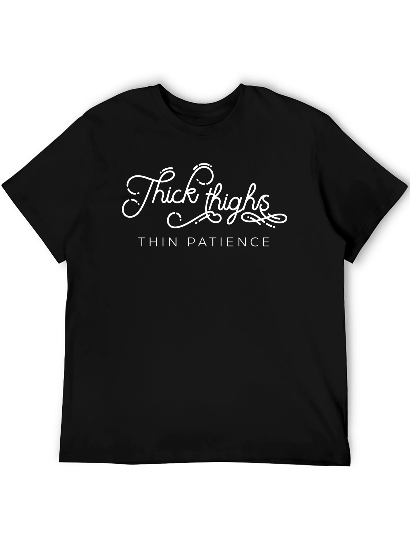 Thick Thighs Thin Patience Black Graphic Tee