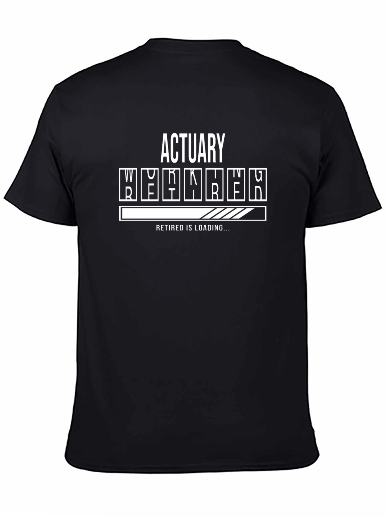 Actuary Retirement Loading T-Shirt