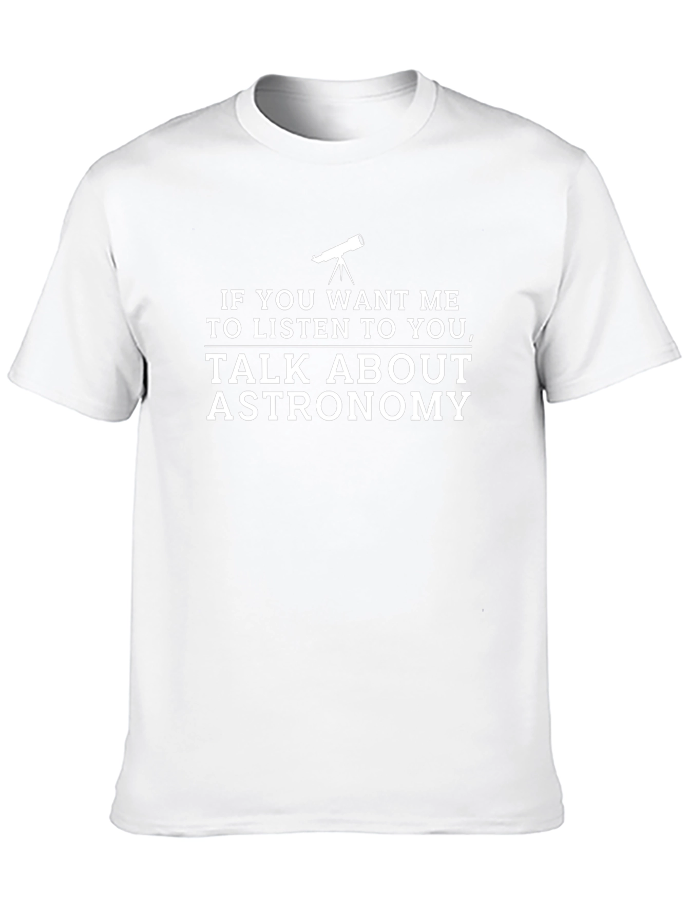 Astronomy T-Shirt: Talk About Astronomy