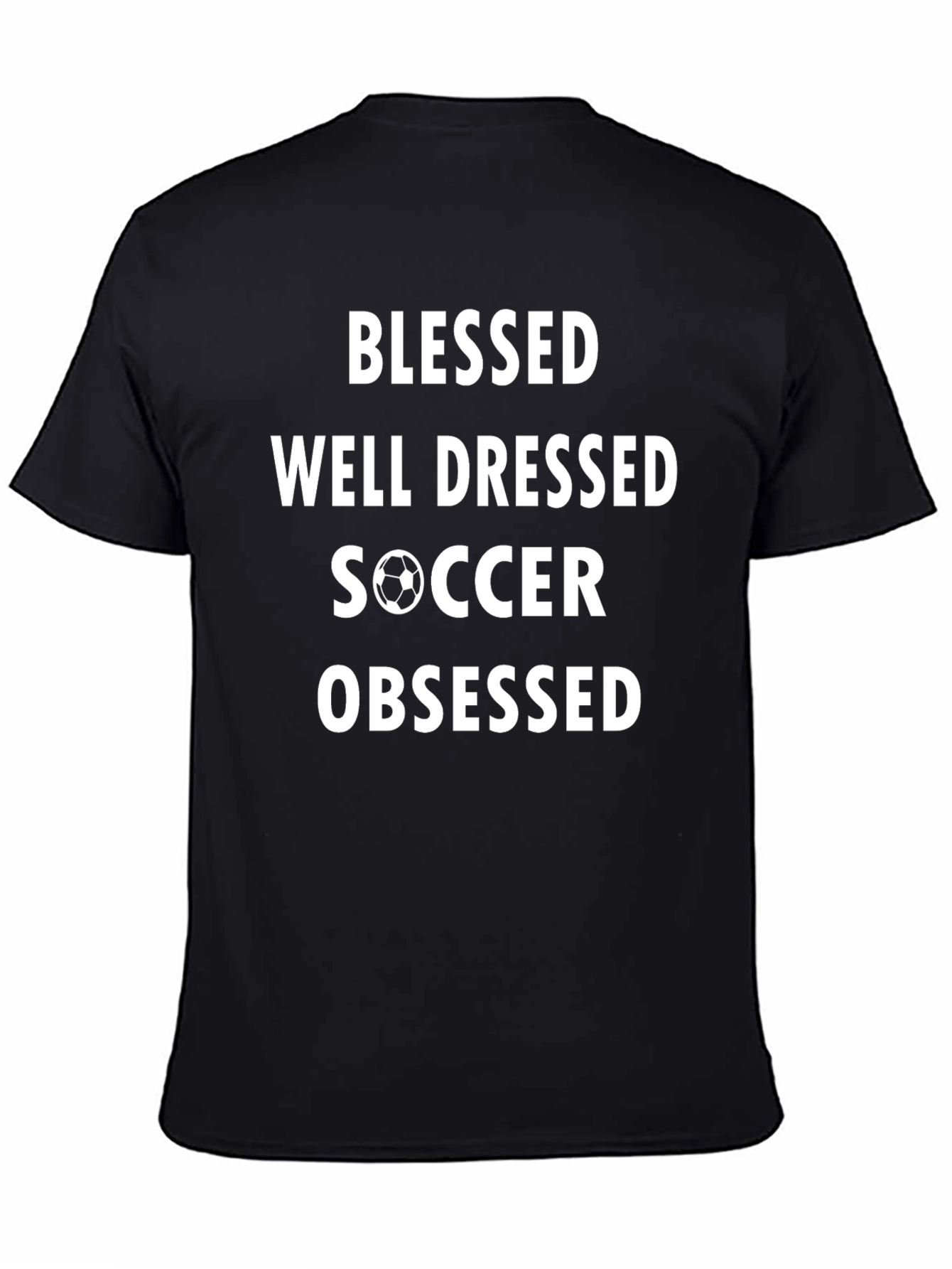 Blessed Well Dressed Soccer Obsessed Graphic T-Shirt