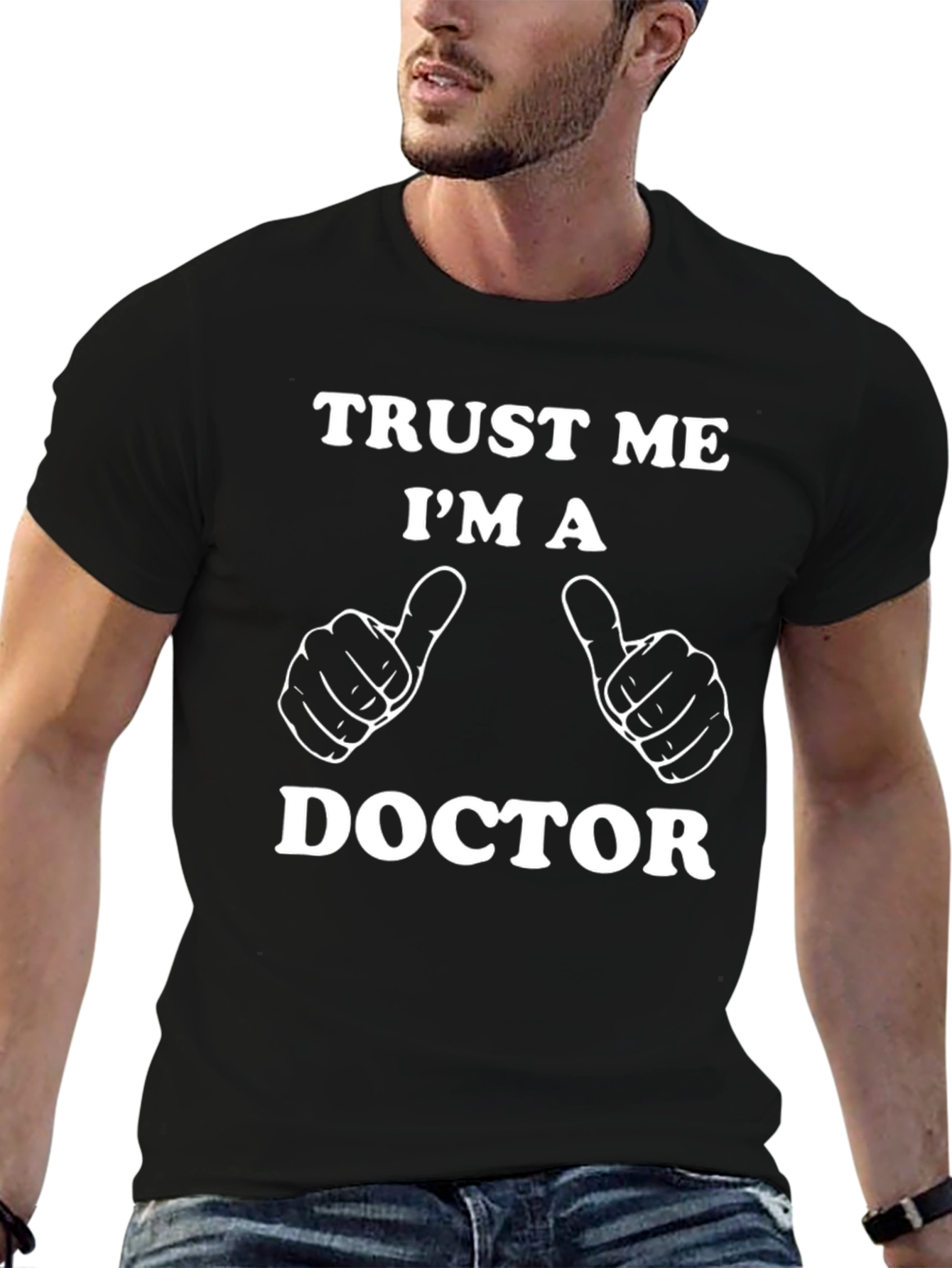 Trust Me Im A Doctor T-Shirt