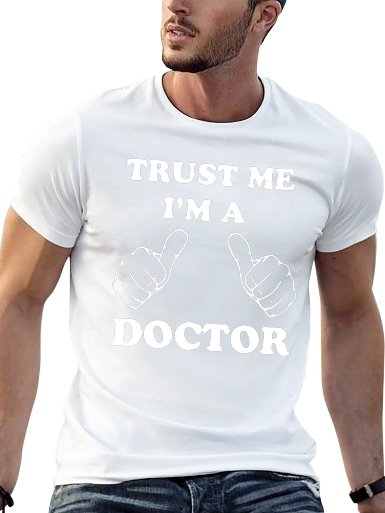 Trust Me Im A Doctor T-Shirt
