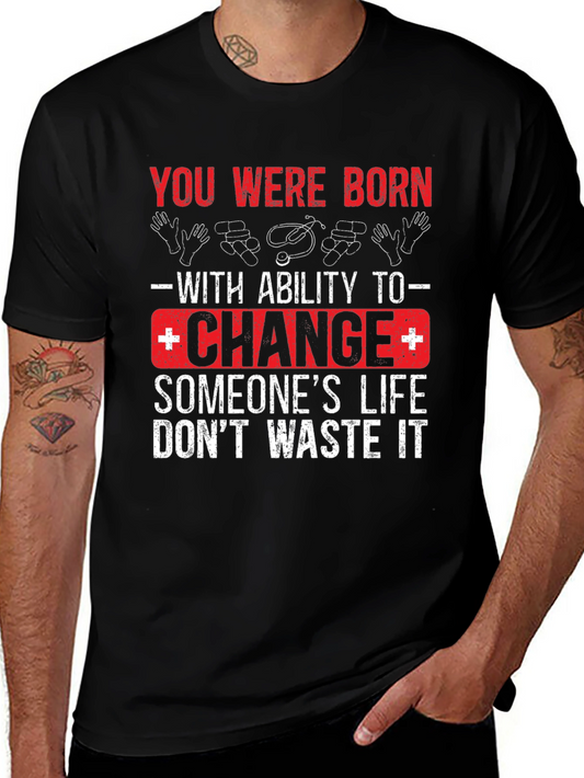 You Were Born to Change Someones Life Black Graphic Tee