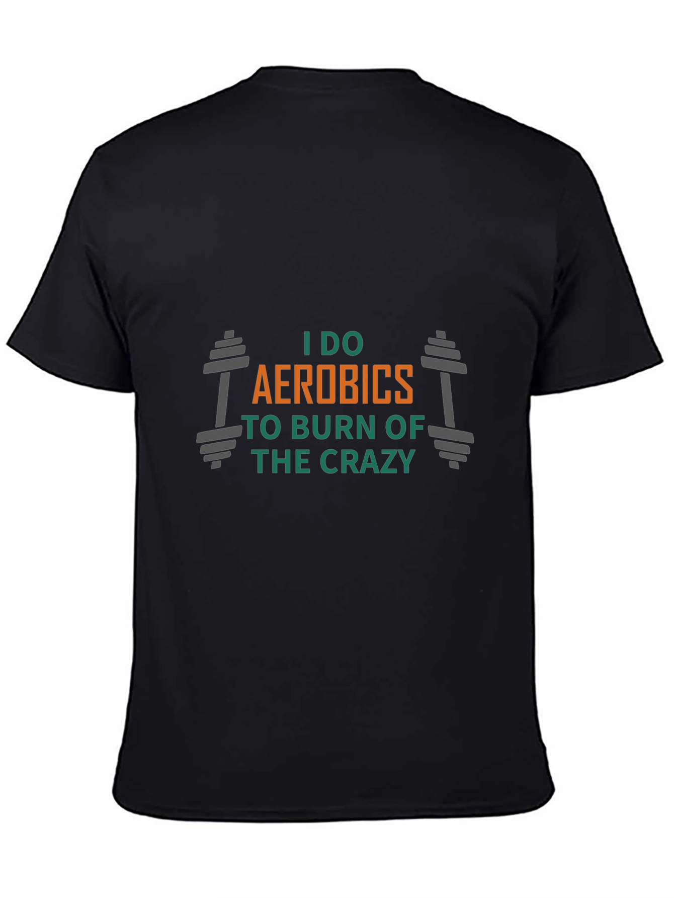 Aerobics Crazy Burn T-Shirt