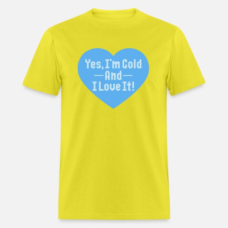 Yes I m Cold And I Love It