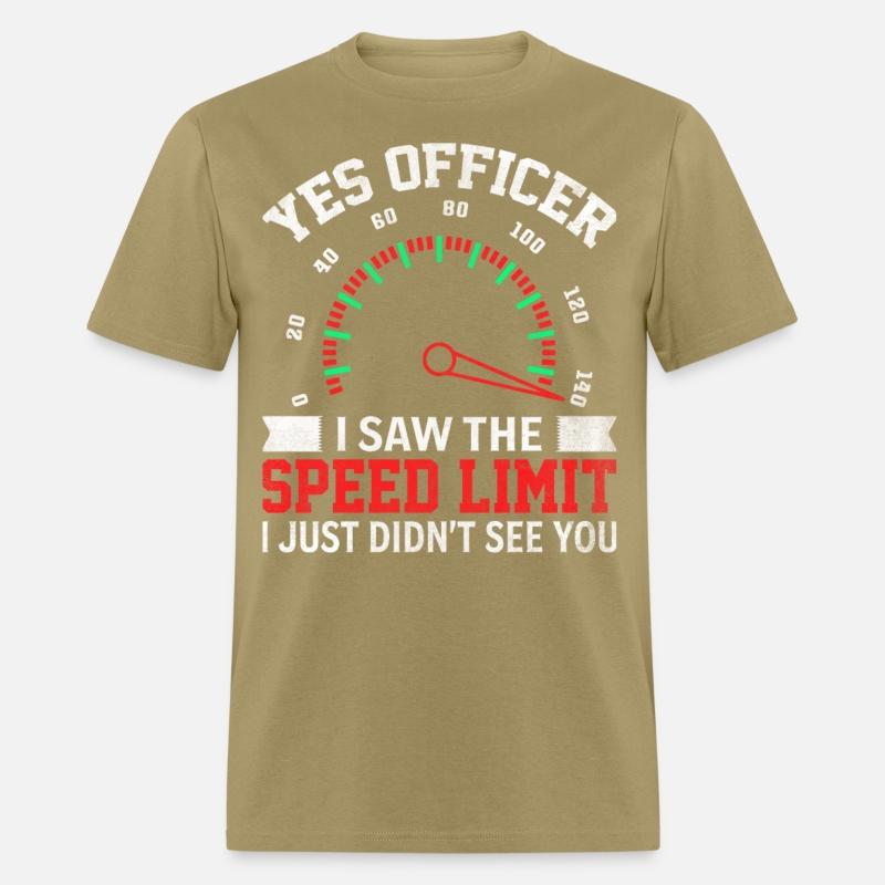 Yes Officer I Saw The Speed Limit