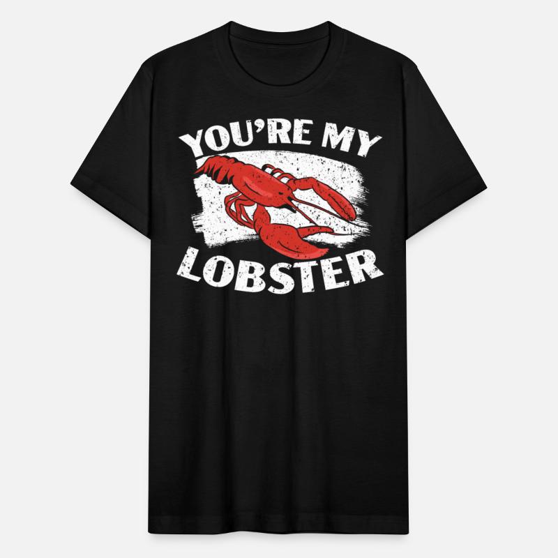 You're My Lobster Crawfish Eater Seafood Lobster