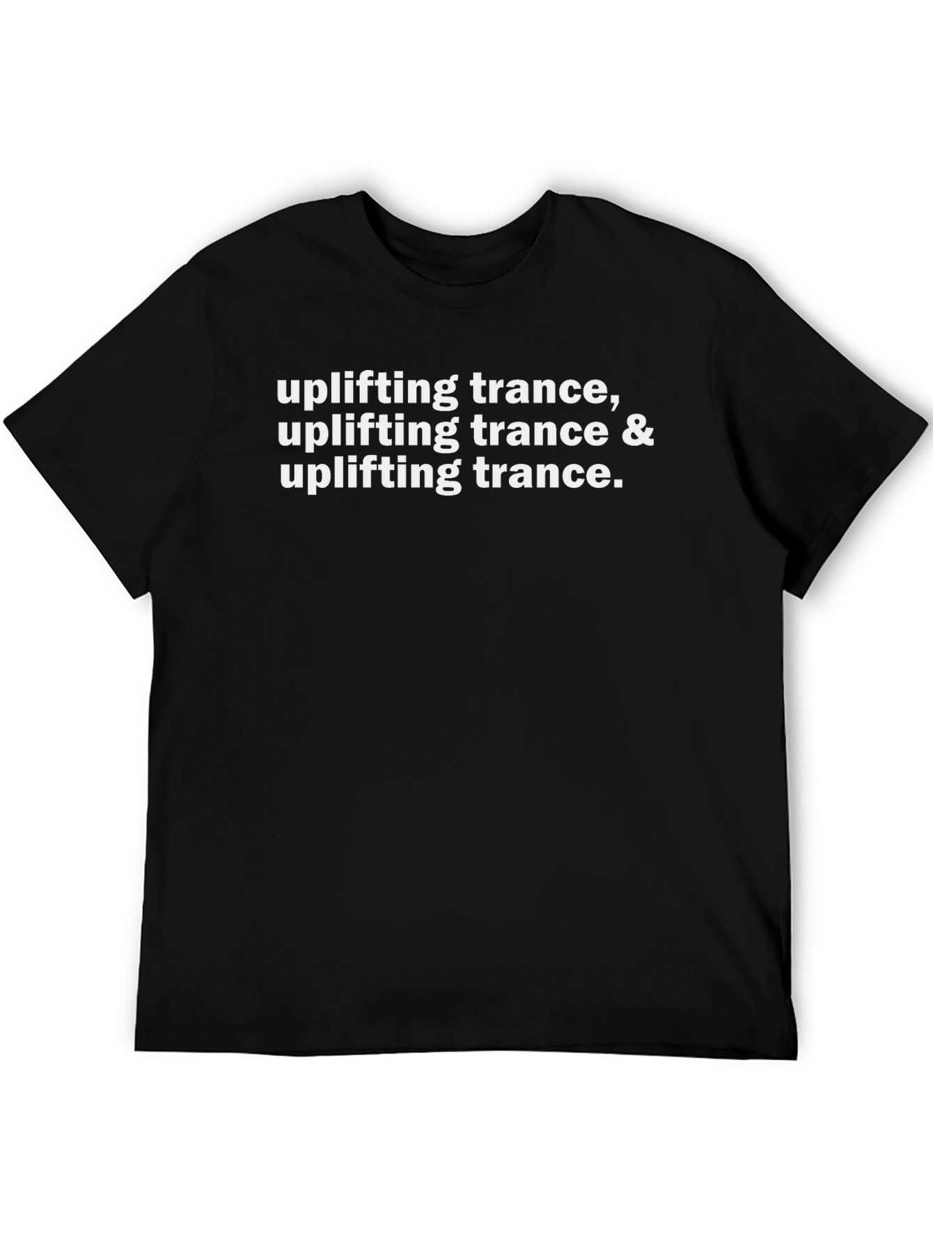 Uplifting Trance Music Fan T-Shirt