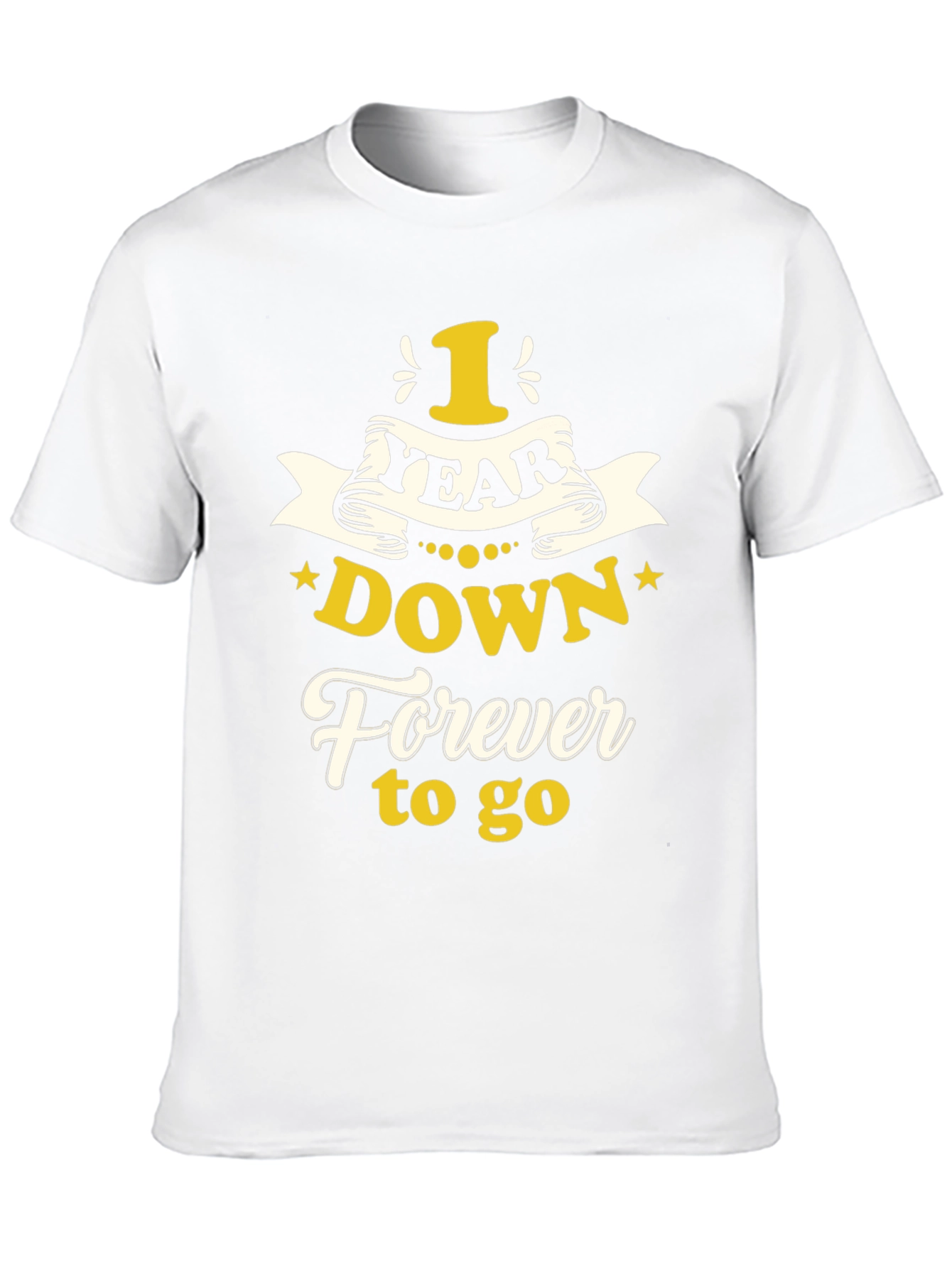 1 Year Down Forever to Go Graphic T-Shirt