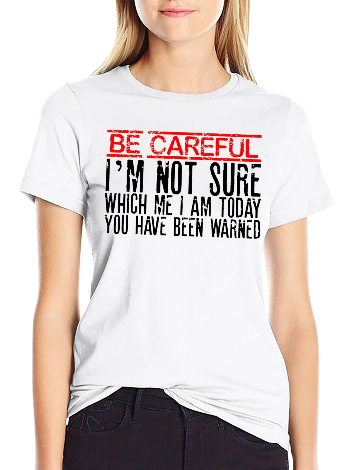 Be Careful Funny Warning Graphic Tee