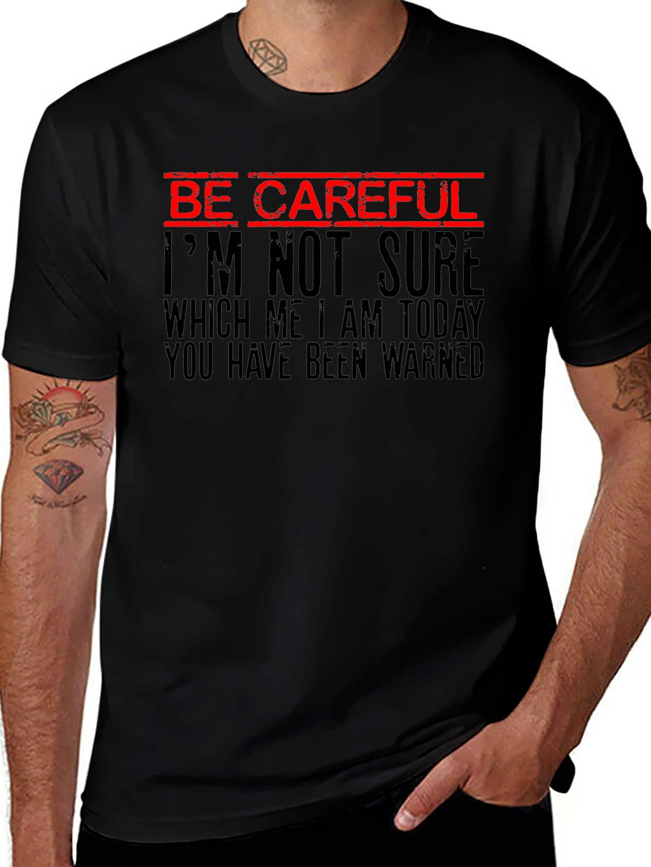 Be Careful Funny Warning Graphic Tee