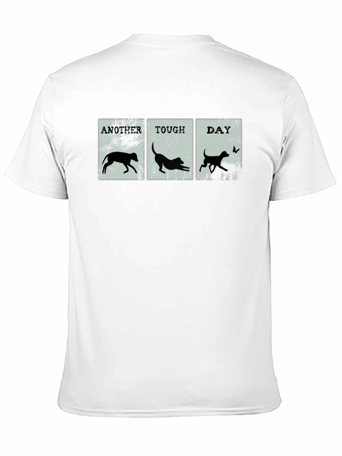 Another Tough Day Dog T-Shirt