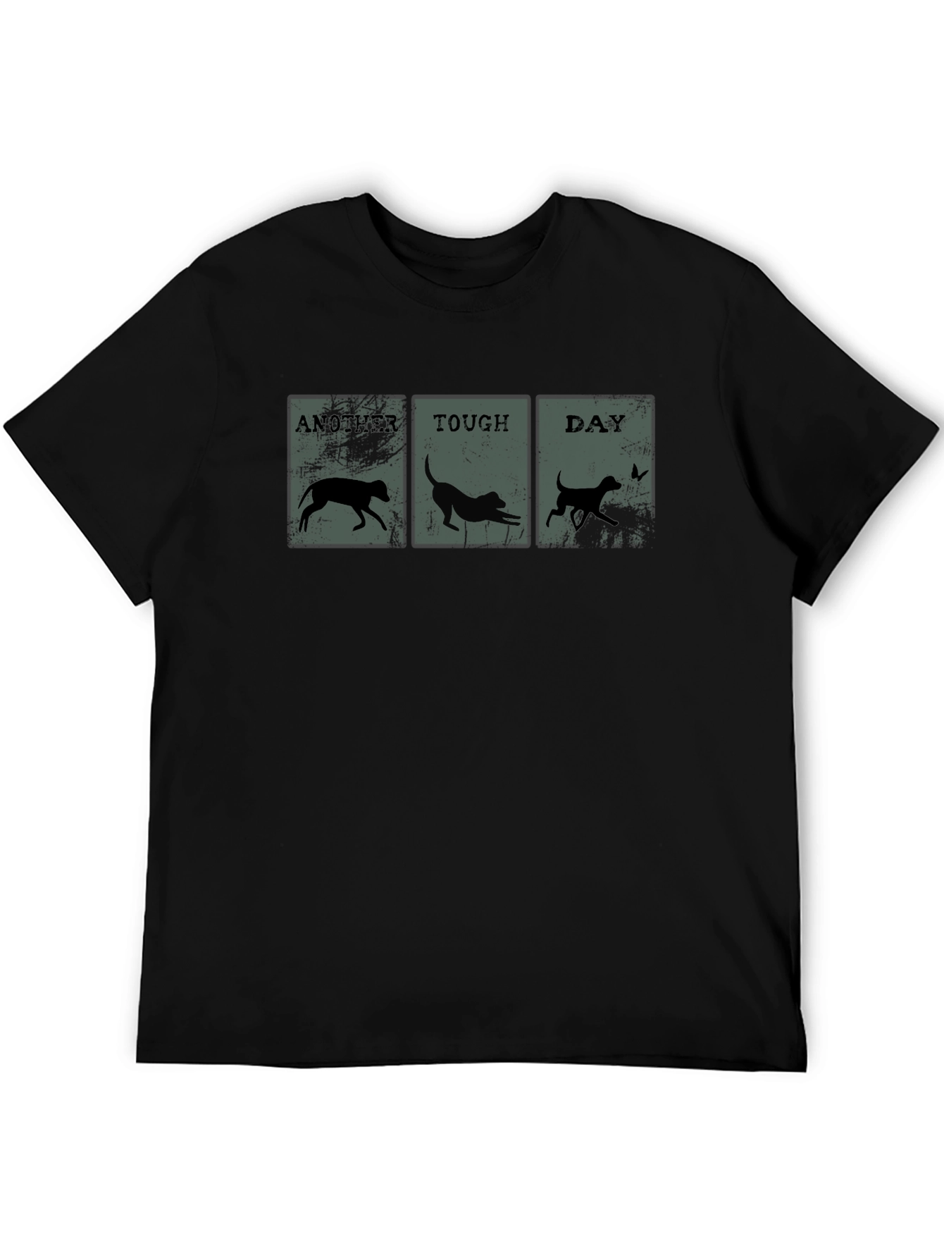 Another Tough Day Dog T-Shirt