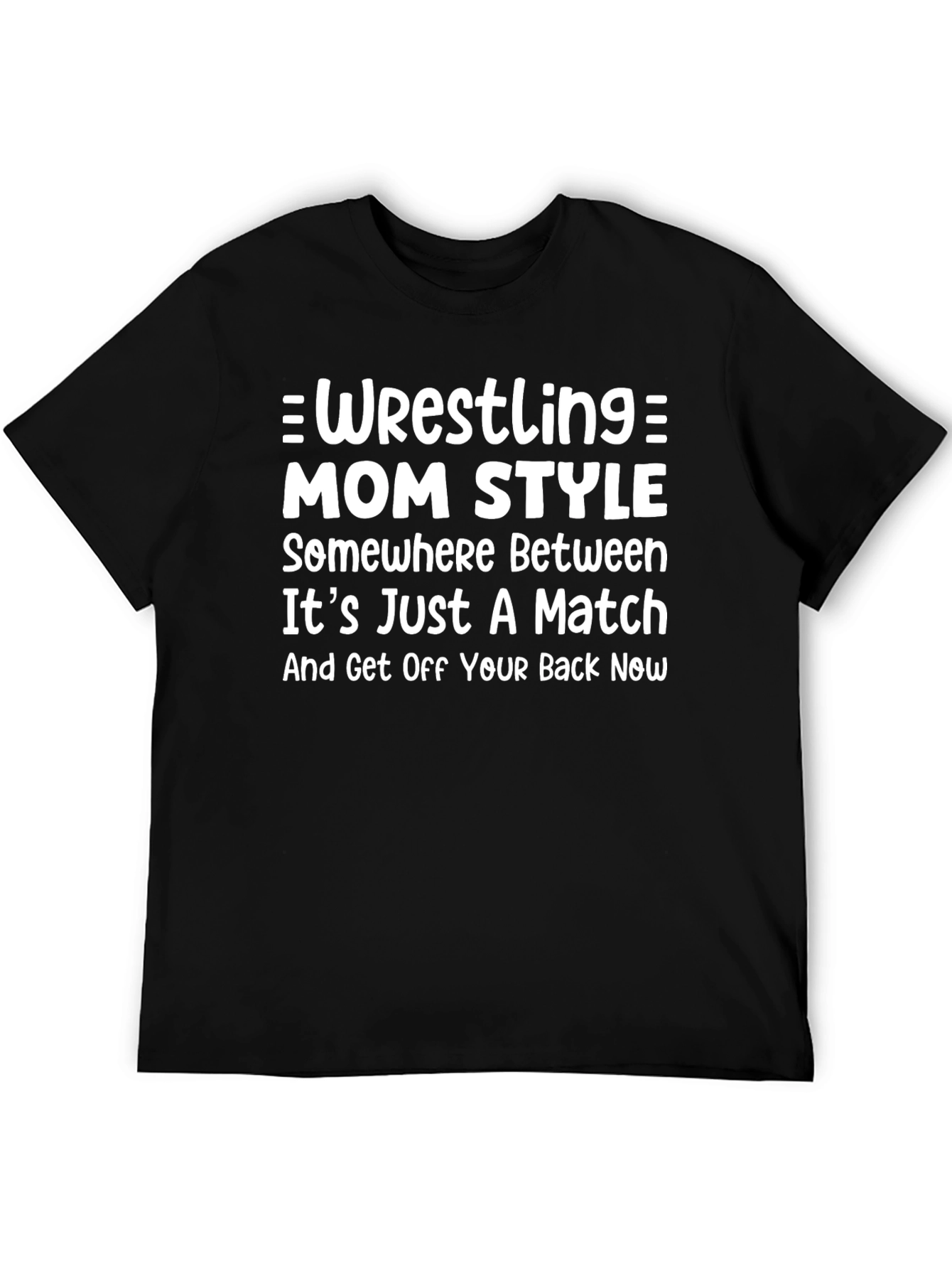 Wrestling Mom Style T-Shirt -  Funny Mom Tee