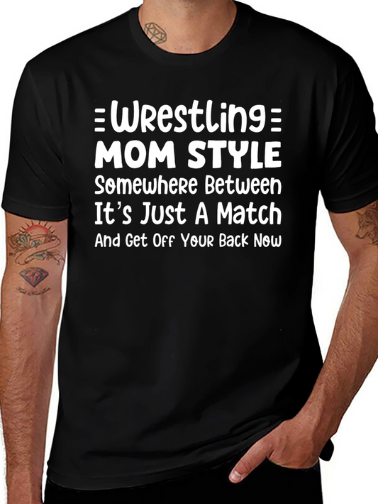 Wrestling Mom Style T-Shirt -  Funny Mom Tee