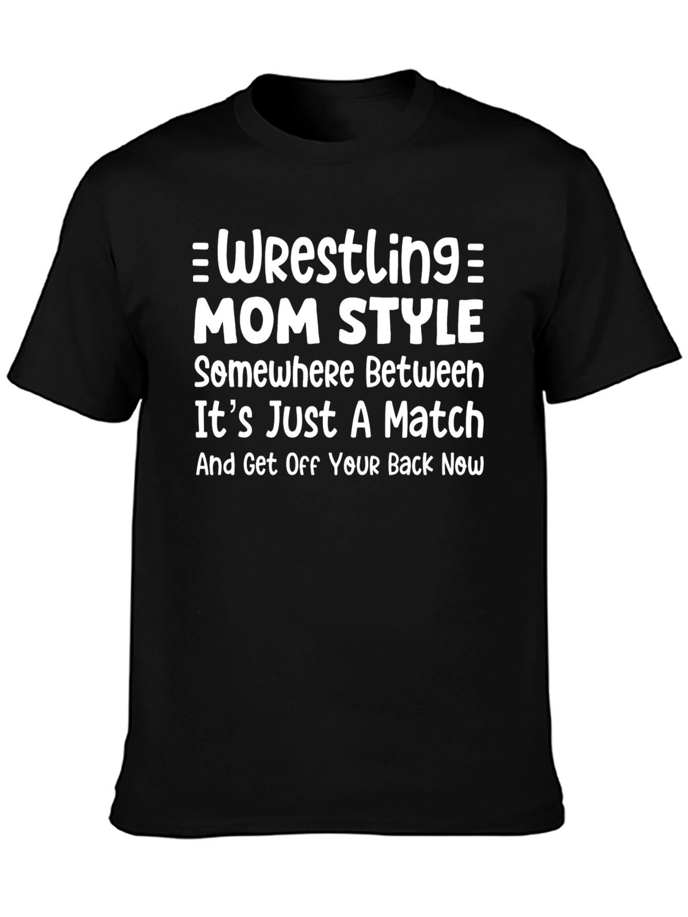 Wrestling Mom Style T-Shirt -  Funny Mom Tee
