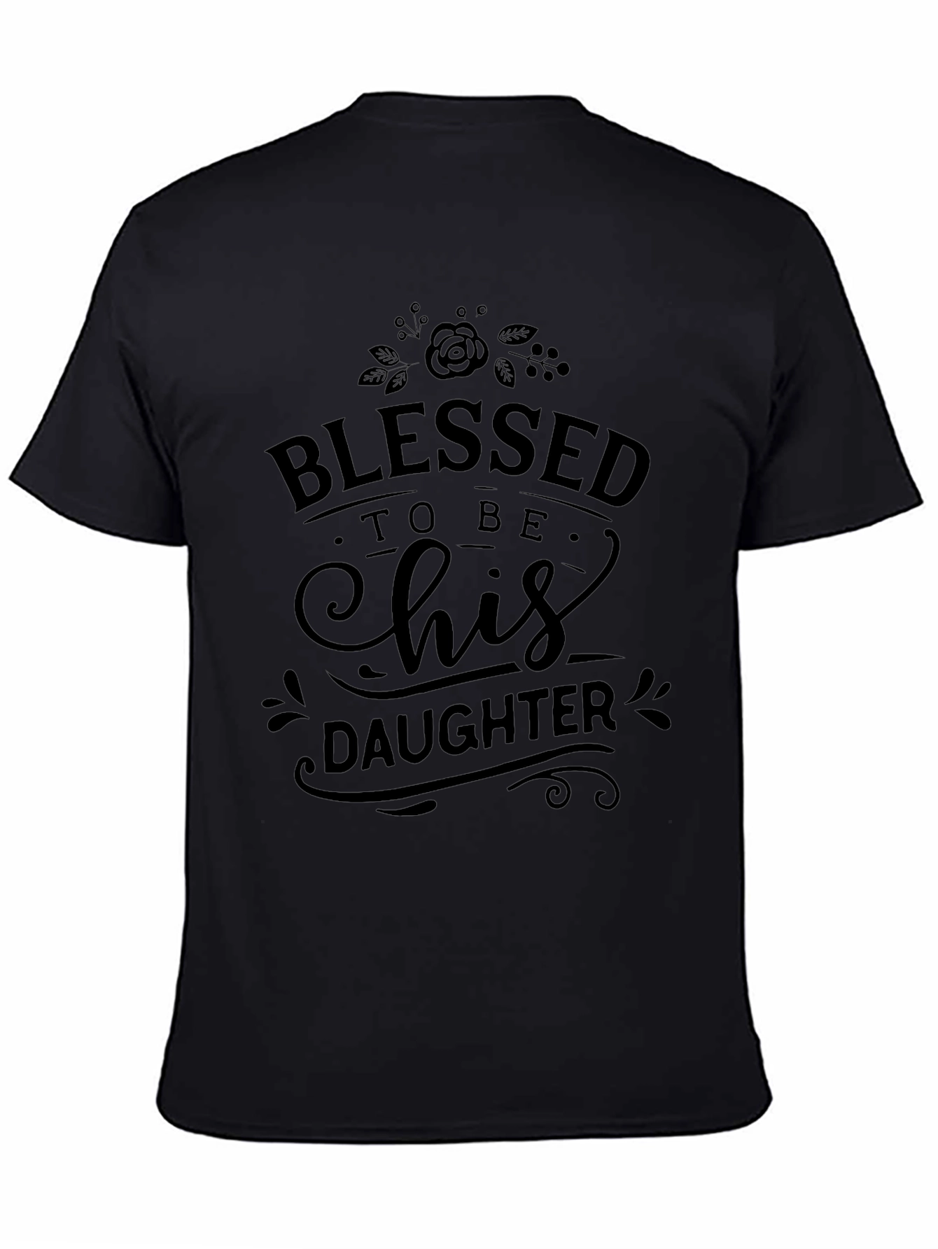 Blessed To Be His Daughter Graphic T-Shirt