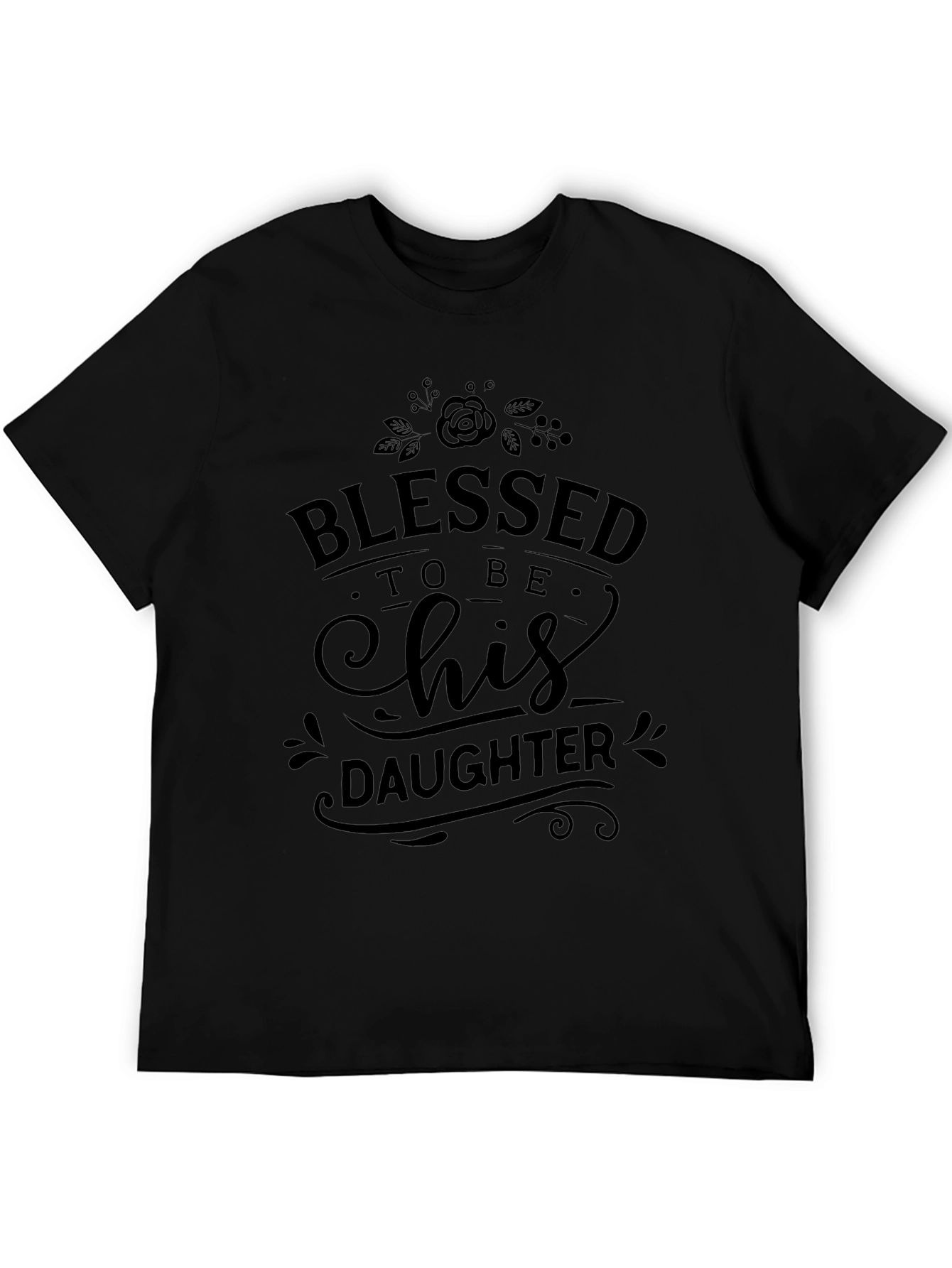 Blessed To Be His Daughter Graphic T-Shirt