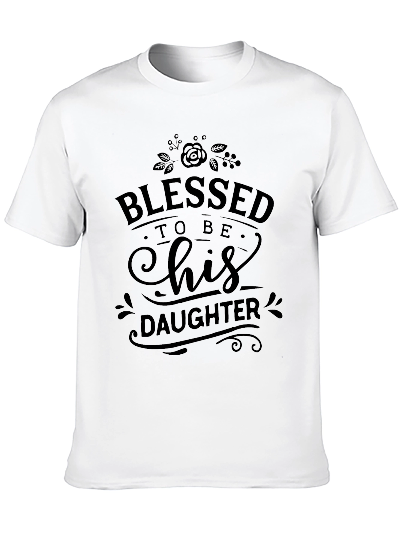 Blessed To Be His Daughter Graphic T-Shirt
