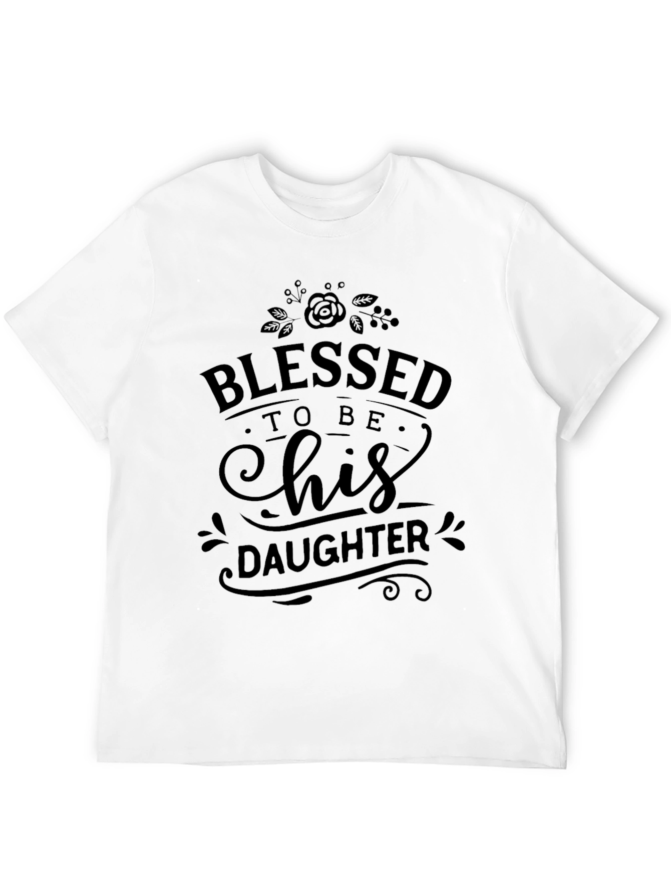 Blessed To Be His Daughter Graphic T-Shirt