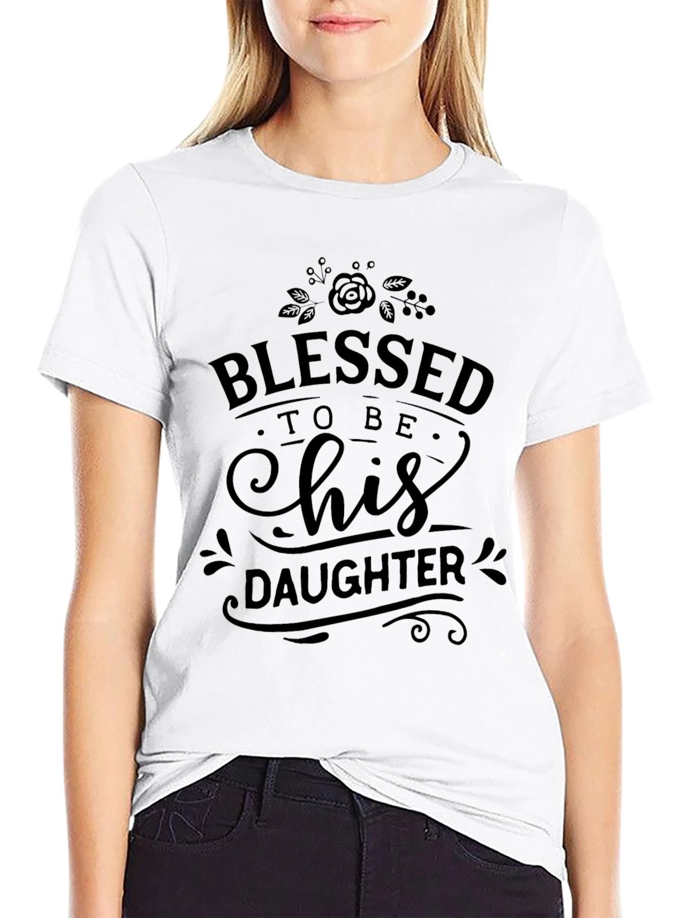Blessed To Be His Daughter Graphic T-Shirt