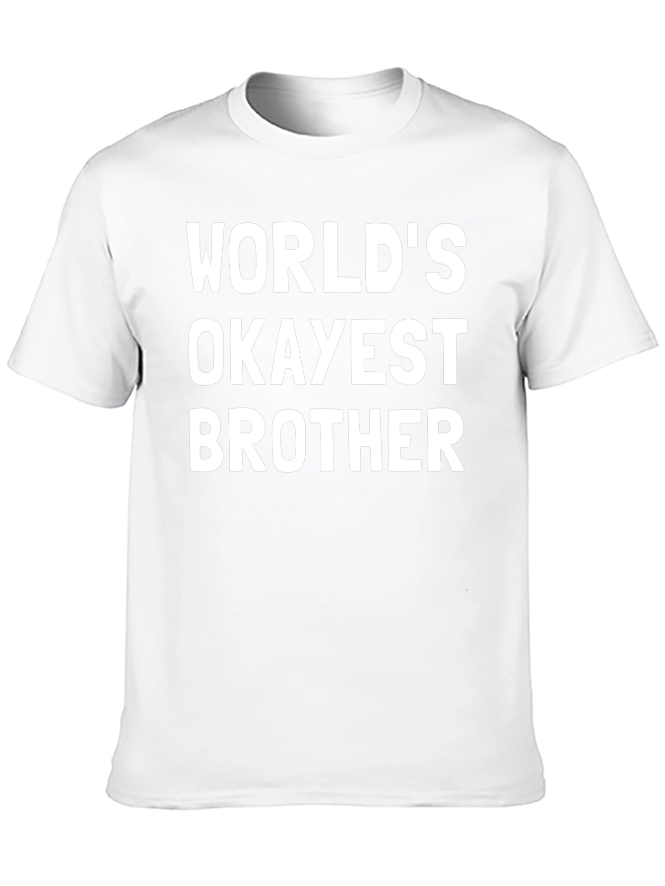 Worlds Okayest Brother T-Shirt - Novelty Gift