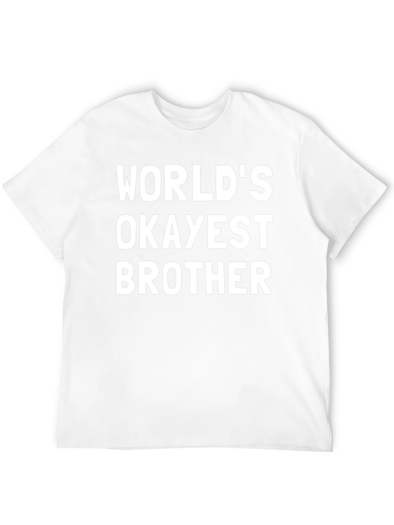 Worlds Okayest Brother T-Shirt - Novelty Gift